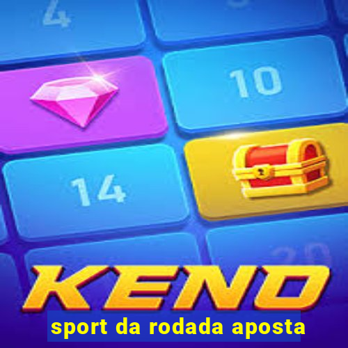 sport da rodada aposta